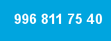 996 811 75 40 996 811 75 40